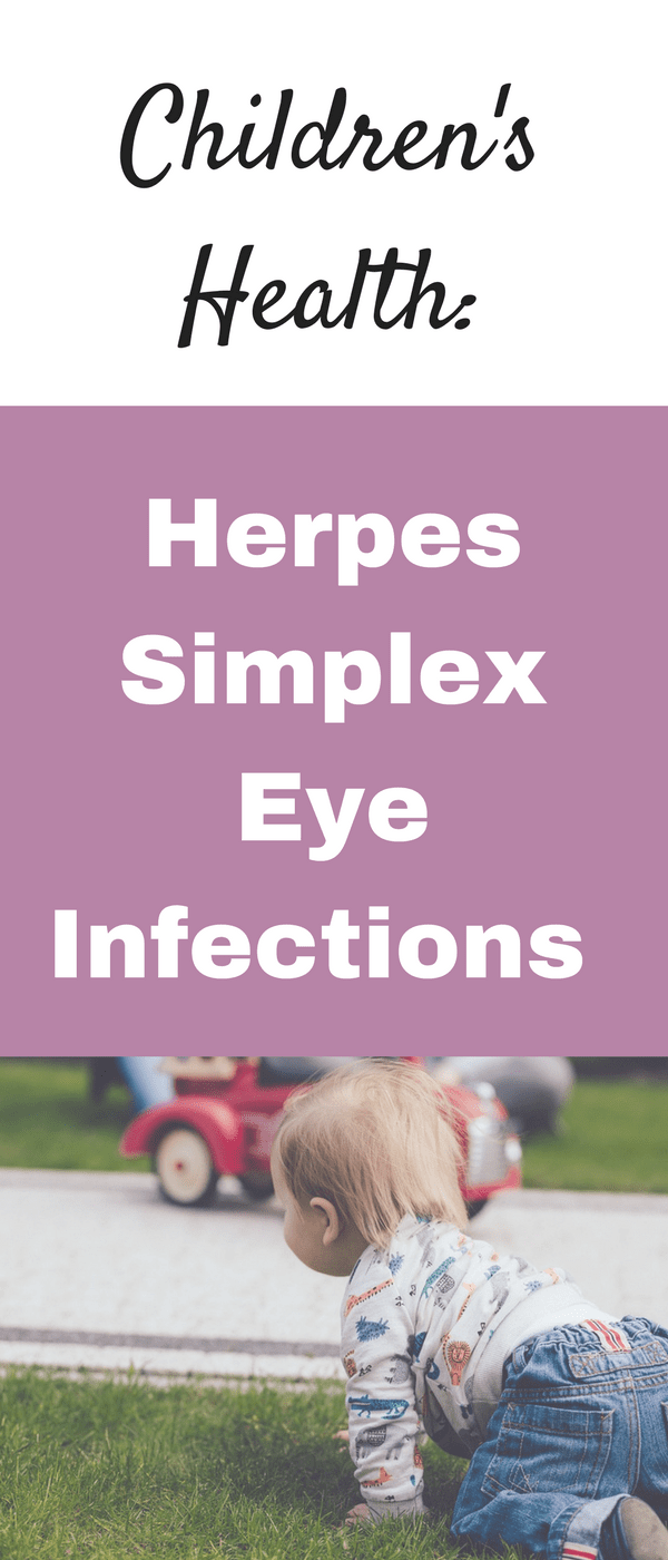 PIN 'children health' 'Herpes Simplex Eye Infections'
