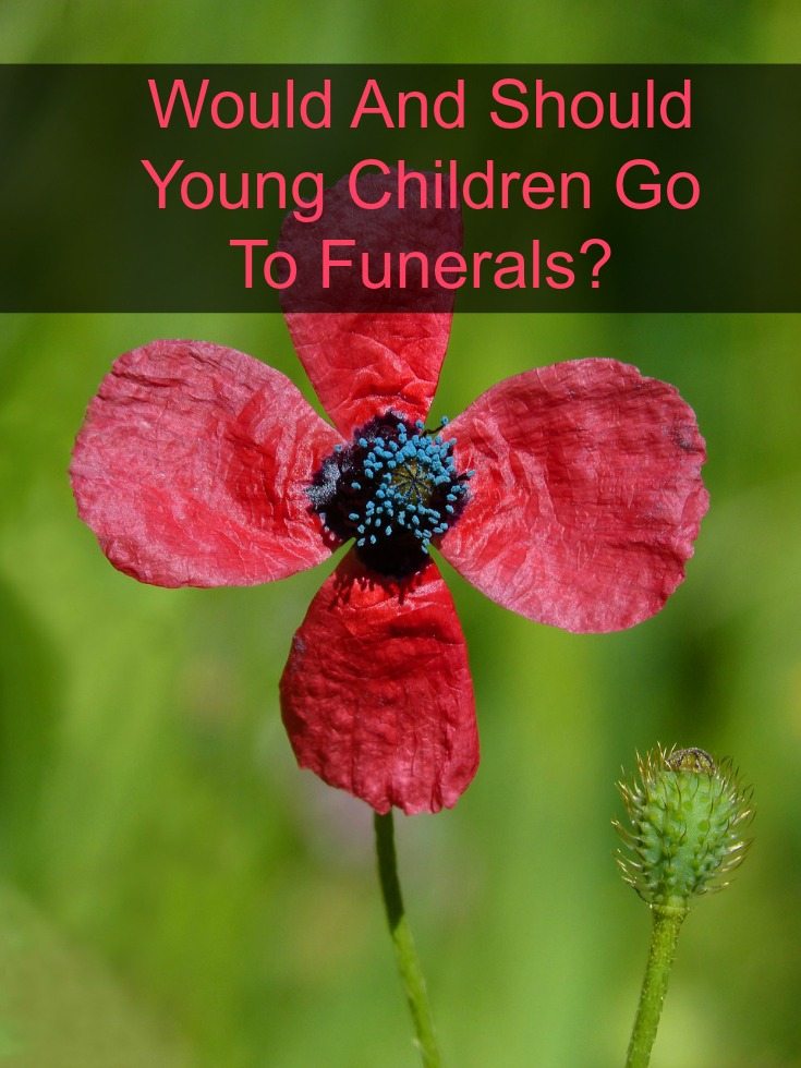 Would And Should Young Children Go To Funerals?