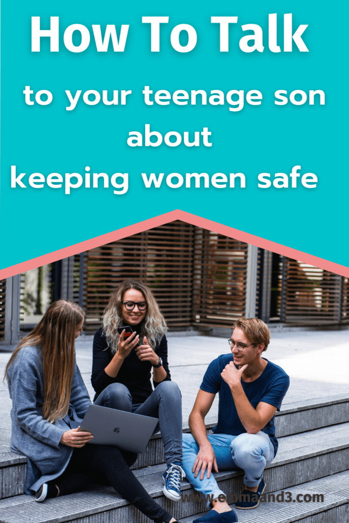 What Mums Can Teach Their Teenager Sons About Keeping Women Safe